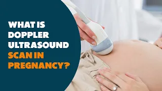 What is Doppler Ultrasound scan in  Pregnancy?