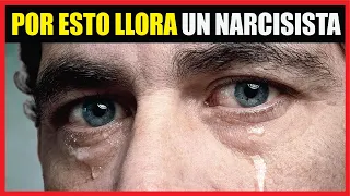 4 RAZONES por las que LLORAN los NARCISISTAS 😭