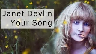 Janet Devlin - Your Song (studio version)