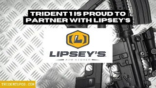 Trident 1 is Proud to Partner with Lipsey's #SHOTShow #Lipseys