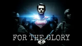 Superman || For The Glory