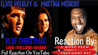 Elvis Presley & Martina McBride - Blue Christmas-REACTION VIDEO