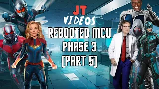 Rebooted MCU: Phase 3 Part 5 (What if Marvel never sold their movie rights)