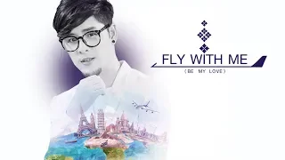 Fly With Me (Be My Love) - ทอม Room39