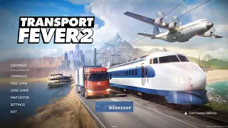 Dad on a Budget: Transport Fever 2 Review