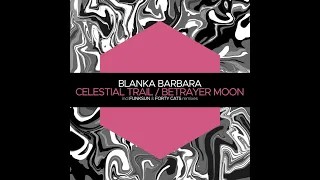pas-risky    Blanka Barbara - Celestial Trail (Original Mix) [JUICEBOX MUSIC]