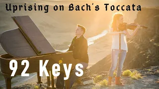 Uprising on Bach's Toccata (Muse) | Violin & Piano | 92 Keys