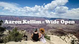 [lyrics] AARON KELLIM | WIDE OPEN