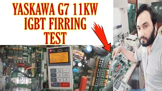 How to Test Yaskawa G7 IGBT Firing | IGBT Firing Test | Ac Drive Firing Test | VFD Repair Lab