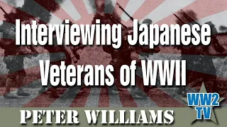 Interviewing Japanese Veterans of WWII