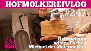 VLOG #247 Heidewitzka das wilde Packen, Malermeister Michi