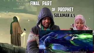 LAST EPISODE OF  SULAIMAN AS  / SOLOMON AND HIS MIGHTY UNIQUE KINGDOM | REACTION | RAMADAN DAY 9