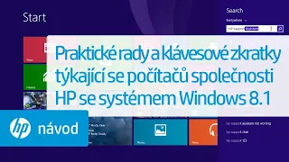 Praktické rady a klávesové zkratky týkající se počítačů společnosti HP se systémem Windows 8.1