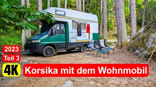 Korsika mit dem Wohnmobil 2023 - Col de Bravella, Stellplatz Solenzara, Restonica Tal - Teil 3