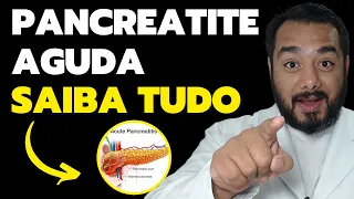 Pancreatite Aguda: o que é, causas, sintomas, diagnóstico e tratamento | Prof. Dr. Victor Proença