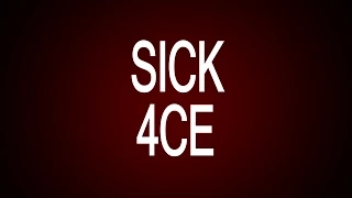 SICK 4CE - By Vaporr