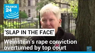 'Slap in the face': Weinstein’s rape conviction is overturned by New York's top court