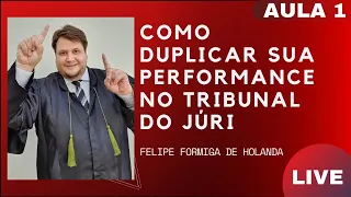 [Prática Penal 01] COMO DUPLICAR A SUA PERFORMANCE NO PLENÁRIO DO JÚRI 01/04.