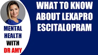 🛑WHAT TO KNOW ABOUT LEXAPRO ESCITALOPRAM  👉 Mental Health