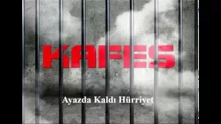 KaFeS - Ayazda Kaldı Hürriyet - ℂ✫