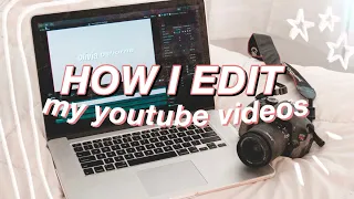 HOW I EDIT MY YOUTUBE VIDEOS IN FINAL CUT PRO! aesthetic music, animations + more in final cut pro!