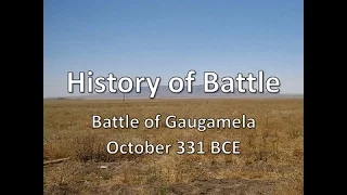 History of Battle - The Battle of Gaugamela (October 331 BCE)