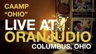 CAAMP "Ohio" Live at Oranjudio Columbus, Ohio