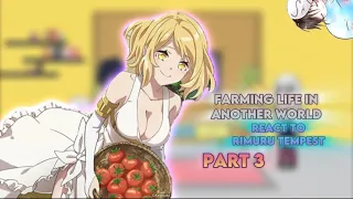 Farming life in Another world react to Rimuru [PART 3] [AU] |Gacha reaction| ship: Rimuru x Harem