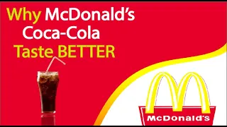 The Secrets Behind Why McDonalds Coca Cola is So Tasty