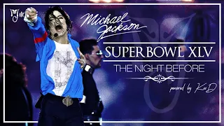 SUPERBOWL XLV - The Night Before, 2011 (Fanmade powered by KaiD) | Michael Jackson
