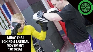 Muay Thai Boxing and Lateral Movement Tutorial