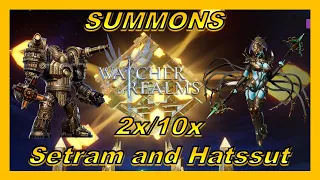 2x/10x for Hatssut and Setram | Summons | Watcher of Realms