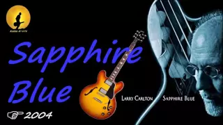 Larry Carlton - Sapphire Blue (Kostas A~171)