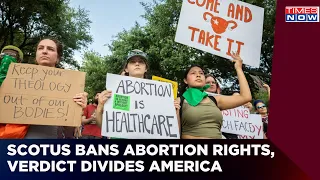 Abortion Illegal In the US; Roe Vs Wade Overturned In Landmark Decision | Latest News | Times Now