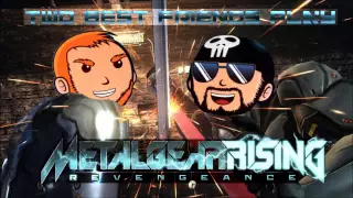 Two Best Friends Play Metal Gear Rising Revengeance (Part 0)