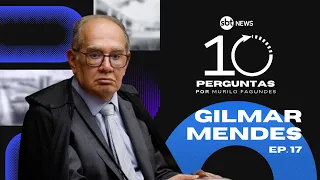 Gilmar Mendes fala sobre Moraes, Musk, CPI do abuso de autoridade e Lula | #10Perguntas - Ep. 17