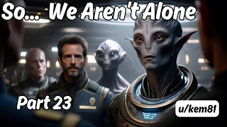 So... We Aren't Alone (Part 23) | HFY Story | A Short Sci-Fi Story
