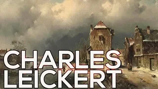 Charles Leickert: A collection of 116 paintings (HD)