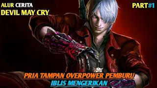 MENGALAHKAN IBLIS TERKUAT SANGATLAH MUDAH BAGI PRIA INI | Alur cerita anime DEVIL MAY CRY PART1