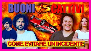 Come evitare un INCIDENTE STRADALE  - BUONI vs CATTIVI (Challenge)