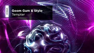 Goom Gum & Stylo - Tempter