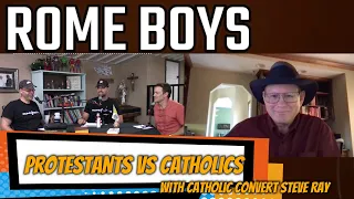 Protestants Vs Catholics with Catholic Convert Steve Ray