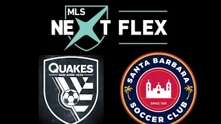MLS NEXT FLEX: U17 08/07 SJ Quakes vs Santa Barbara Soccer Club