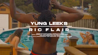 YUNG LEEKS -  RIC FLAIR