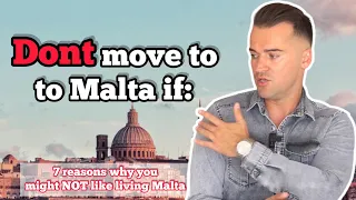 7 Reasons Why You Should Not Move to Malta