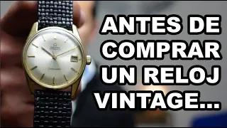 Antes de comprar un Reloj Vintage... Ve este video. Mi Yorch Style.