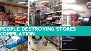 People Destroying Stores Compilation