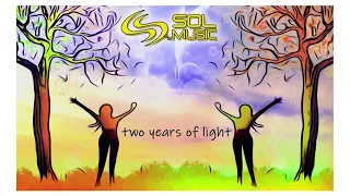 Sol Music - Two Years of Light [Full Album]