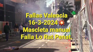 Fallas Valencia 16-3-2024💥Mascleta manual. Falla lo Rat Penat.