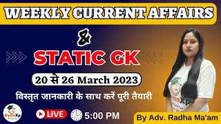 Weekly Current Affairs || 20 To 26 March 2023 || Current Affairs Questions || GyanXp || Radha Ma'am